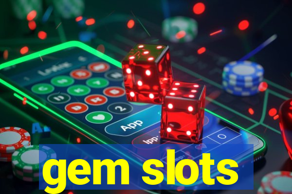 gem slots